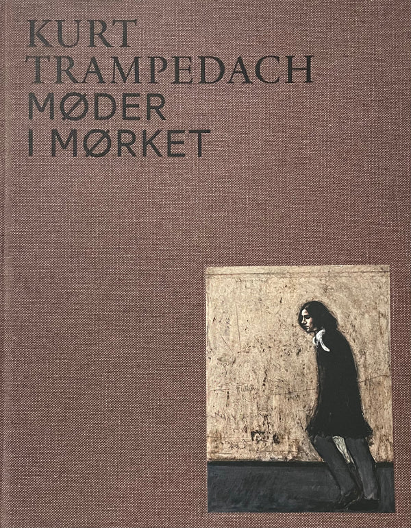 Møder i mørket - bog om Kurt Trampedach